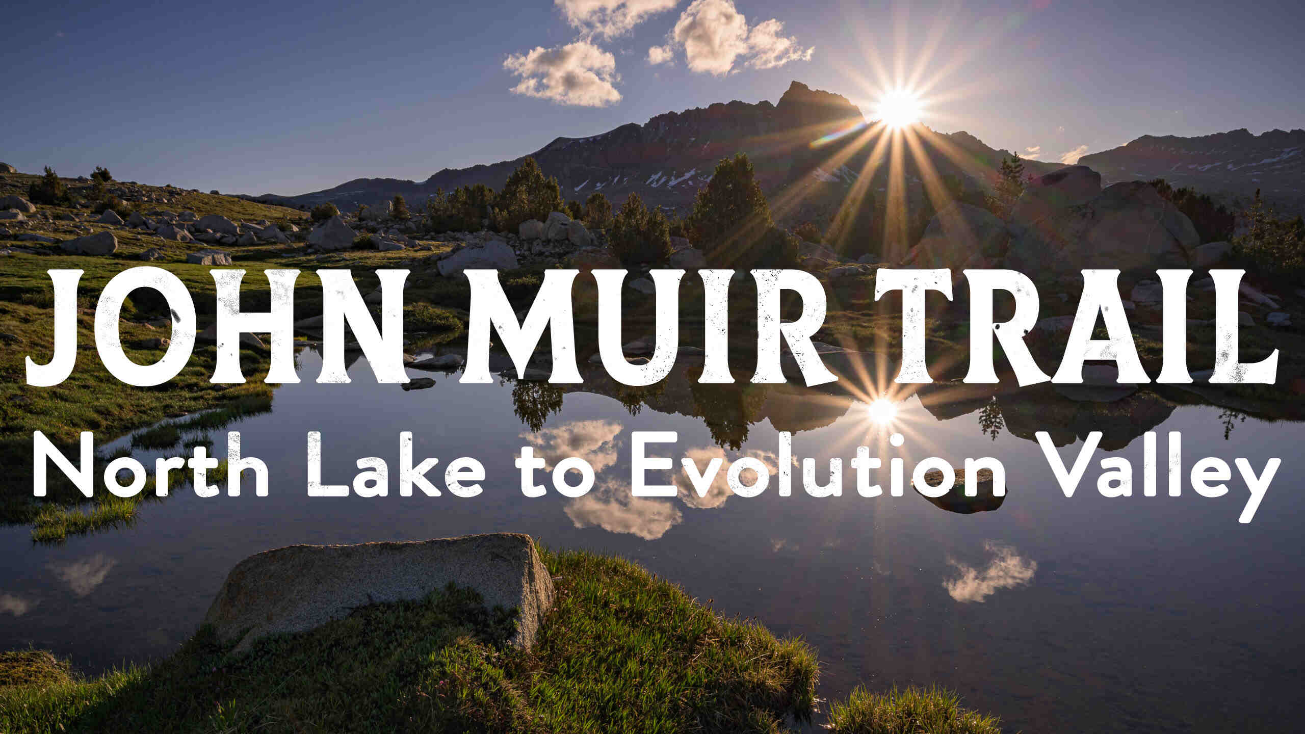 The John Muir Trail (North America)