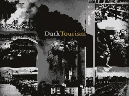 Dark Tourism Destinations