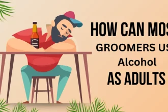 how can most groomers use alcohol as adults